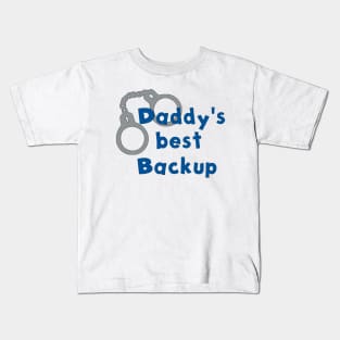 Daddy's Backup Kids T-Shirt